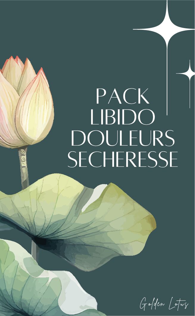 PACK LIBIDO,DOULEURS SEXUELLES, SECHERESSE